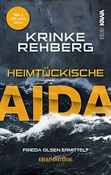 E-Book (epub) Heimtückische AIDA. Kreuzfahrtkrimi Teil 5 (AIDA Krimi) von Krinke Rehberg, Krinke Rehberg