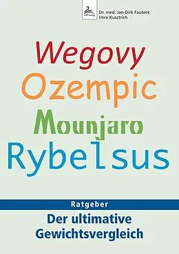 E-Book (epub) Wegovy Ozempic Mounjaro Rybelsus von Imre Kusztrich, Jan-Dirk Fauteck, Imre Kusztrich