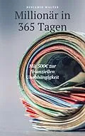 E-Book (epub) Millionär in 365 Tagen von Benjamin Walter