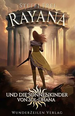 E-Book (epub) Rayana und die Sonnenkinder von Sol-Dhana von Steffi Frei