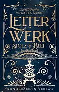 E-Book (epub) Letterwerk | Stolz & Blei von Vinachia Burke, David Pawn