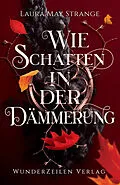 E-Book (epub) Wie Schatten in der Dämmerung von Laura May Strange