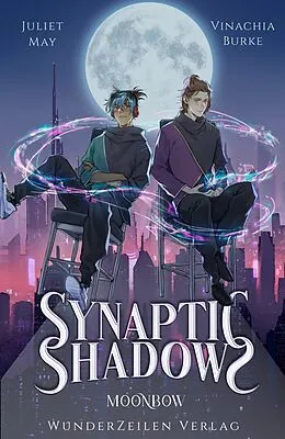 E-Book (epub) Synaptic Shadows - Moonbow von Vinachia Burke, Juliet May