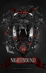 Kartonierter Einband Nightbound Verheiratet mit dem Vampirprinzen von Kaja Evert