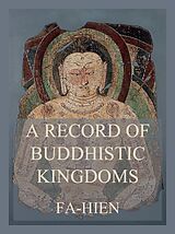 eBook (epub) A Record of Buddhistic Kingdoms de Fa-Hien