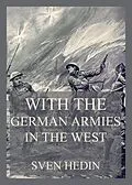 E-Book (epub) With the German armies in the West von Sven Hedin