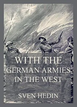 E-Book (epub) With the German armies in the West von Sven Hedin