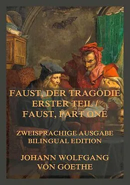 E-Book (epub) Faust, der Tragödie erster Teil / Faust, Part One von Johann Wolfgang von Goethe