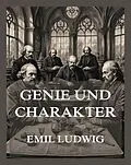 E-Book (epub) Genie und Charakter von Emil Ludwig