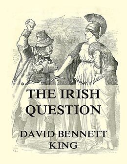 eBook (epub) The Irish Question de David Bennett King