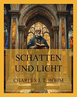 E-Book (epub) Schatten und Licht von Charles J. T. Böhm
