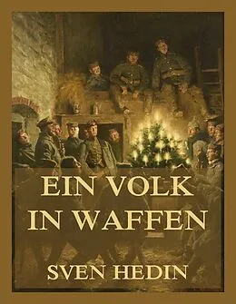 E-Book (epub) Ein Volk in Waffen von Dr. Sven Hedin