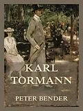 E-Book (epub) Karl Tormann von Peter Bender