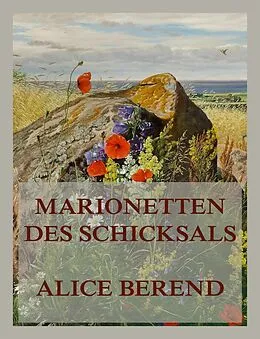 E-Book (epub) Marionetten des Schicksals von Alice Berend