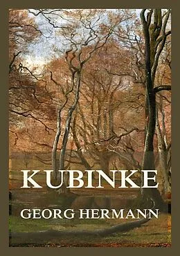 E-Book (epub) Kubinke von Georg Hermann