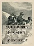 E-Book (epub) Auf großer Fahrt von Dr. Sven Hedin