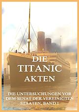 Kartonierter Einband Die Titanic-Akten von 