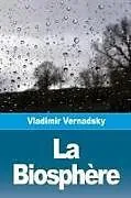 Kartonierter Einband La Biosphère von Vladimir Vernadsky