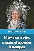 Couverture cartonnée Nouveaux contes moraux et nouvelles historiques de Félicité de Genlis