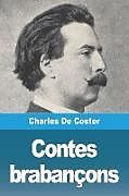 Couverture cartonnée Contes brabançons de Charles De Coster