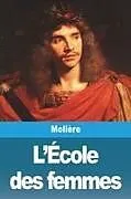Kartonierter Einband L'École des femmes von Molière