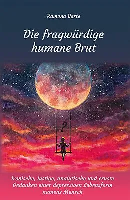 E-Book (epub) Die fragwürdige humane Brut von Ramona Barte