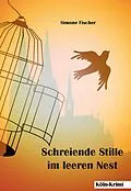 E-Book (epub) Schreiende Stille im leeren Nest von Simone Fischer