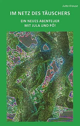 E-Book (epub) Im Netz des Täuschers von Jutta Krause