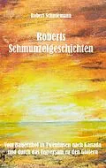 E-Book (epub) Roberts Schmunzelgeschichten von Robert Schmiemann