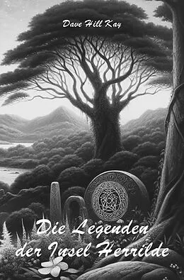 E-Book (epub) Die Legenden der Insel Herrilde von Dave Hill Kay
