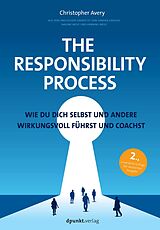 Kartonierter Einband The Responsibility Process von Christopher Avery