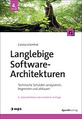 Kartonierter Einband Langlebige Software-Architekturen von Carola Lilienthal