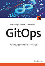 E-Book (pdf) GitOps von Baris Cubukcuoglu, Josia Scheytt, Johannes Schnatterer