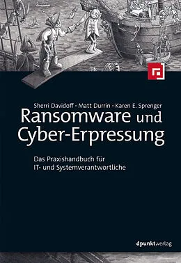 E-Book (pdf) Ransomware und Cyber-Erpressung von Sherri Davidoff, Matt Durrin, Karen E. Sprenger