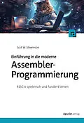 E-Book (epub) Einführung in die moderne Assembler-Programmierung von Scot W. Stevenson