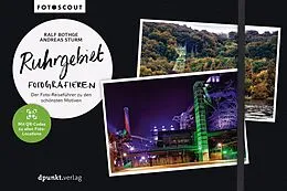 E-Book (pdf) Ruhrgebiet fotografieren von Ralf Bothge, Andreas Sturm