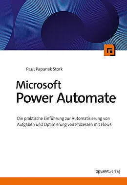 E-Book (epub) Microsoft Power Automate von Paul Papanek Stork