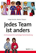 E-Book (epub) Jedes Team ist anders von Holger Koschek, Markus Trbojevic
