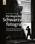 E-Book (epub) Die Magie der Schwarzweißfotografie von Torsten Andreas Hoffmann