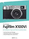 E-Book (pdf) Fujifilm X100VI von Rico Pfirstinger