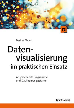 E-Book (pdf) Datenvisualisierung im praktischen Einsatz von Desireé Abbott