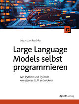 E-Book (pdf) Large Language Models selbst programmieren von Sebastian Raschka