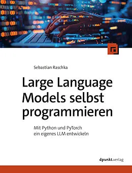 E-Book (epub) Large Language Models selbst programmieren von Sebastian Raschka