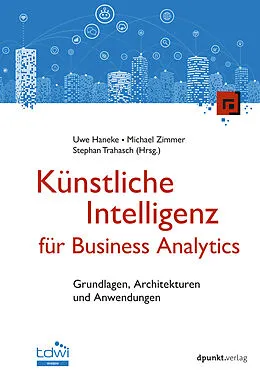 E-Book (pdf) Künstliche Intelligenz für Business Analytics von 