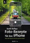 E-Book (epub) Scott Kelbys Foto-Rezepte für das iPhone von Scott Kelby