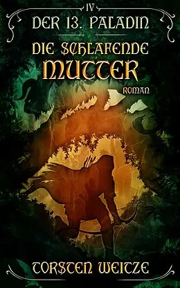 E-Book (epub) Die Schlafende Mutter von Torsten Weitze