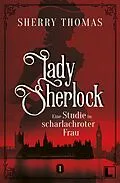 E-Book (epub) Eine Studie in scharlachroter Frau von Sherry Thomas