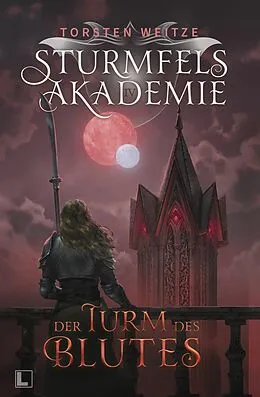 E-Book (epub) Der Turm des Blutes von Torsten Weitze