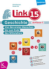 Kartonierter Einband LINK-15: Geschichte ab Klasse 5 von Daniel Bernsen, Ronald Hild