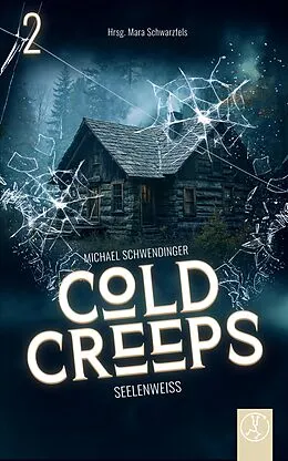 E-Book (epub) Cold Creeps 2 - Seelenweiß von Michael Schwendinger